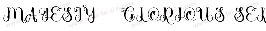 MAJESTY   GLORIOUS SERIF字体转换